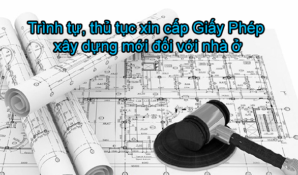 Quy trình xin giấy phép xây dựng nhà ở tại Việt Nam